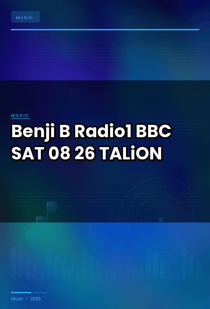 Benji_B_-_Radio1_BBC_-SAT-08-26-2026-TALiON
