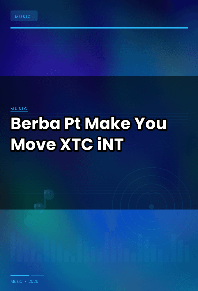 Berba_Pt-Make_You_Move-WEB-2024-XTC_iNT