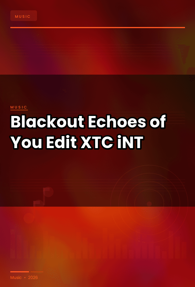Blackout-Echoes_of_You_Edit_-SINGLE-WEB-2025-XTC_iNT