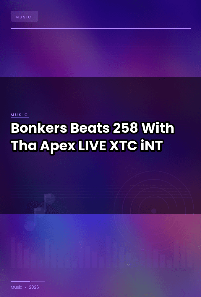 Bonkers_Beats_258-With_Tha_Apex-LIVE-WEB-2026-XTC_iNT