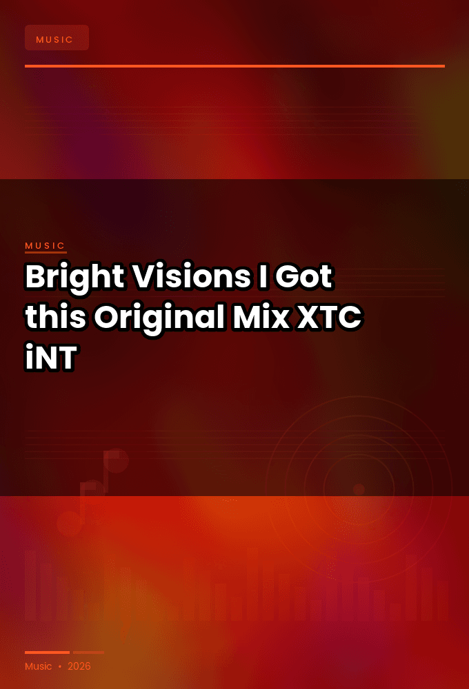 Bright_Visions-I_Got_this_Original_Mix_-SINGLE-WEB-2024-XTC_iNT