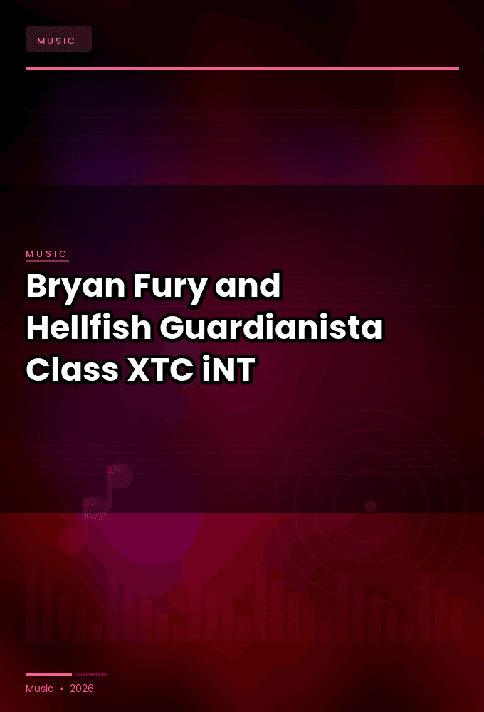 Bryan_Fury_and_Hellfish-Guardianista_Class-WEB-2025-XTC_iNT