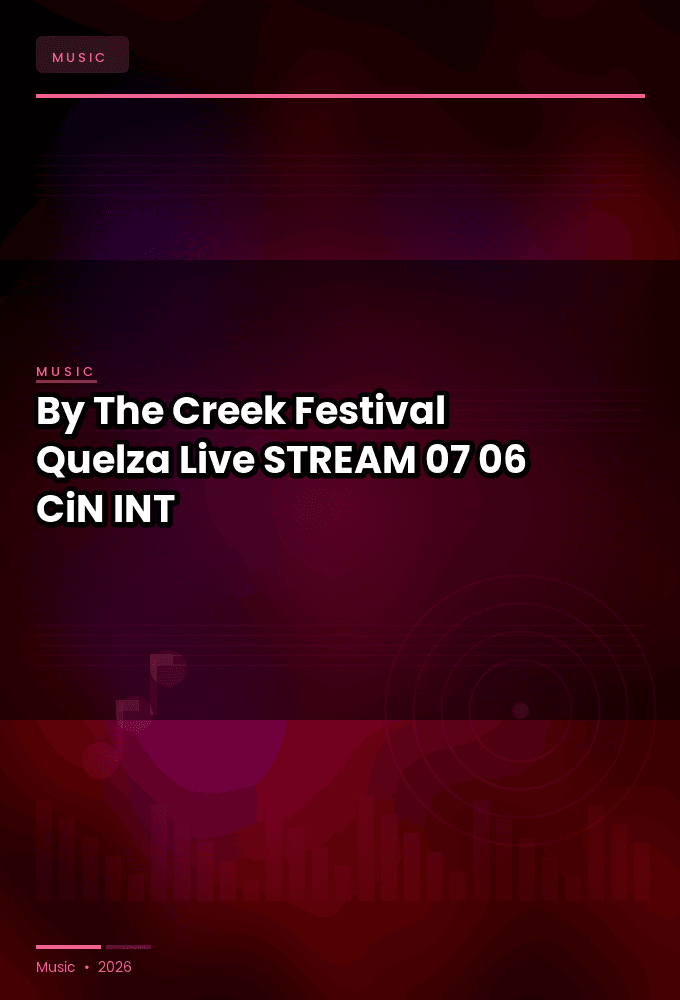 By_The_Creek_Festival_2025-Quelza_Live-STREAM-07-06-2025-CiN_INT