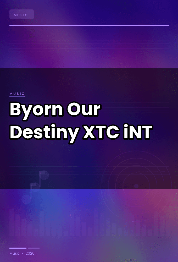 Byorn-Our_Destiny-SINGLE-WEB-2024-XTC_iNT