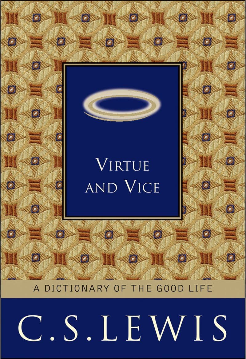 C.S.Lewis.-.Virtue.And.Vice.A.Dictionary.Of.The.Good.Life.2009.RETAIL.EPUB.eBook-CTO