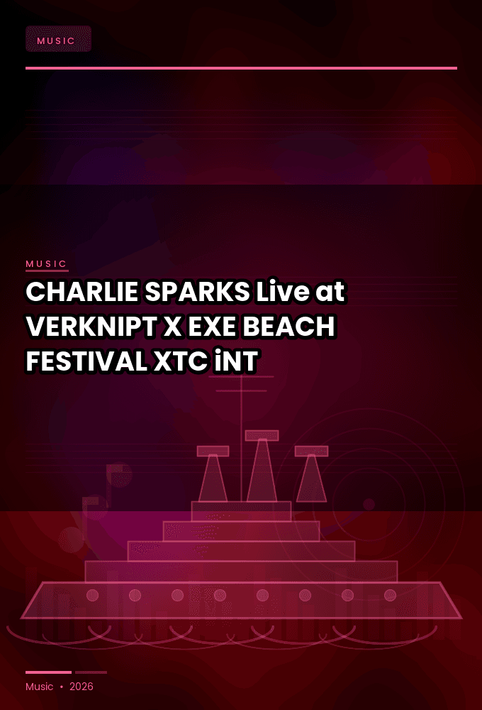 CHARLIE_SPARKS-Live_at_VERKNIPT_X_EXE_BEACH_FESTIVAL_2026-WEB-2026-XTC_iNT