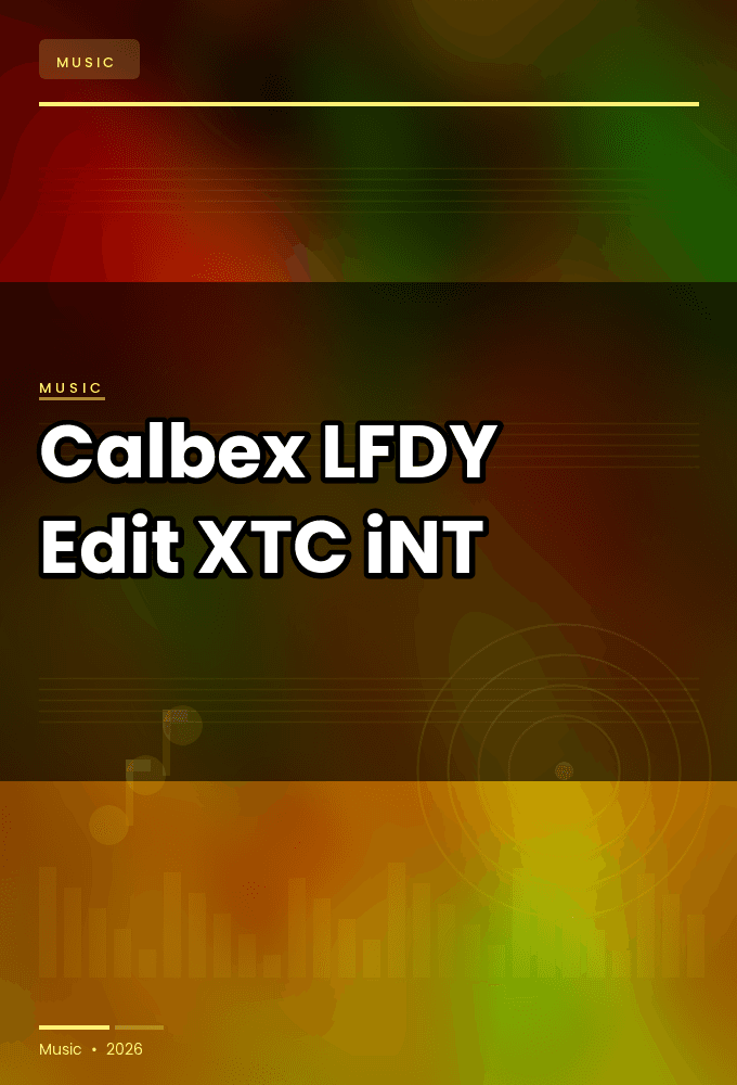 Calbex-LFDY_Edit_-SINGLE-WEB-2025-XTC_iNT