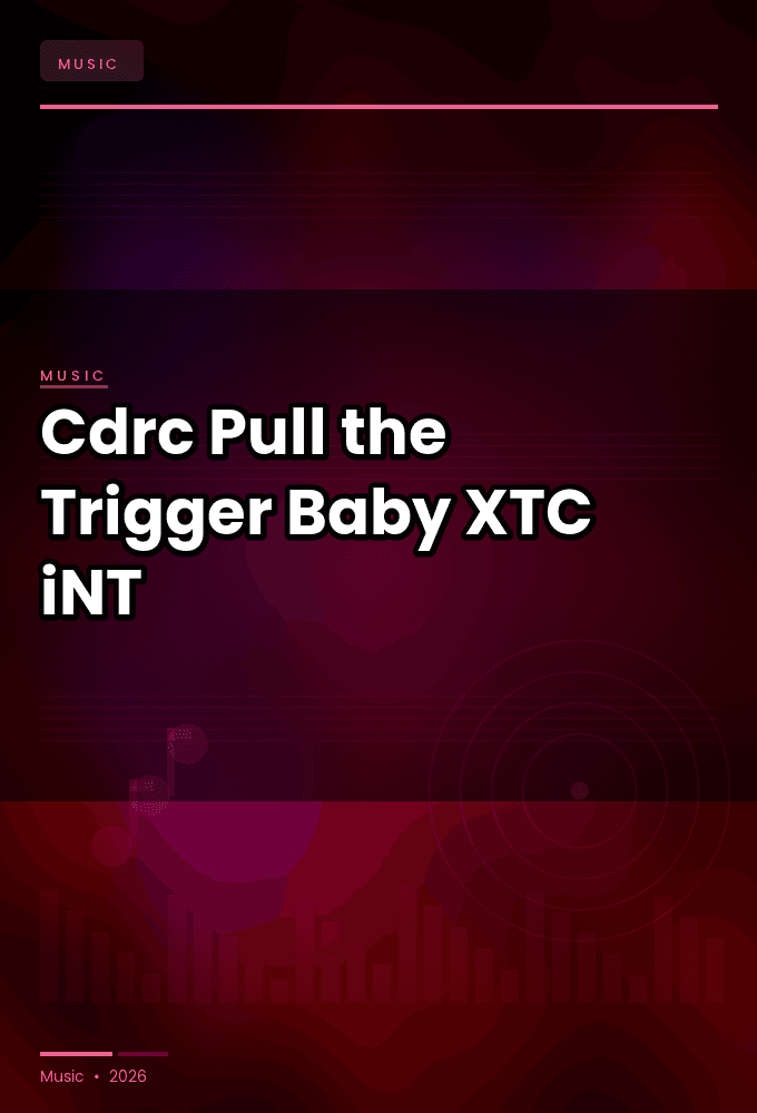 Cdrc-Pull_the_Trigger_Baby-SINGLE-WEB-2025-XTC_iNT