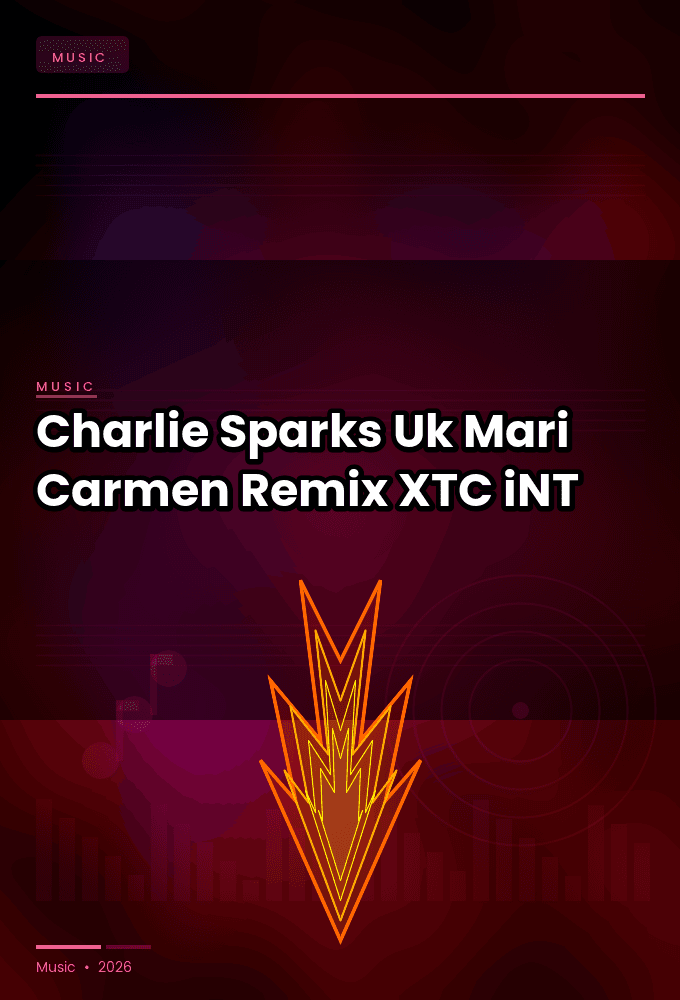 Charlie_Sparks_Uk_-Mari_Carmen_Remix_-SINGLE-WEB-2024-XTC_iNT