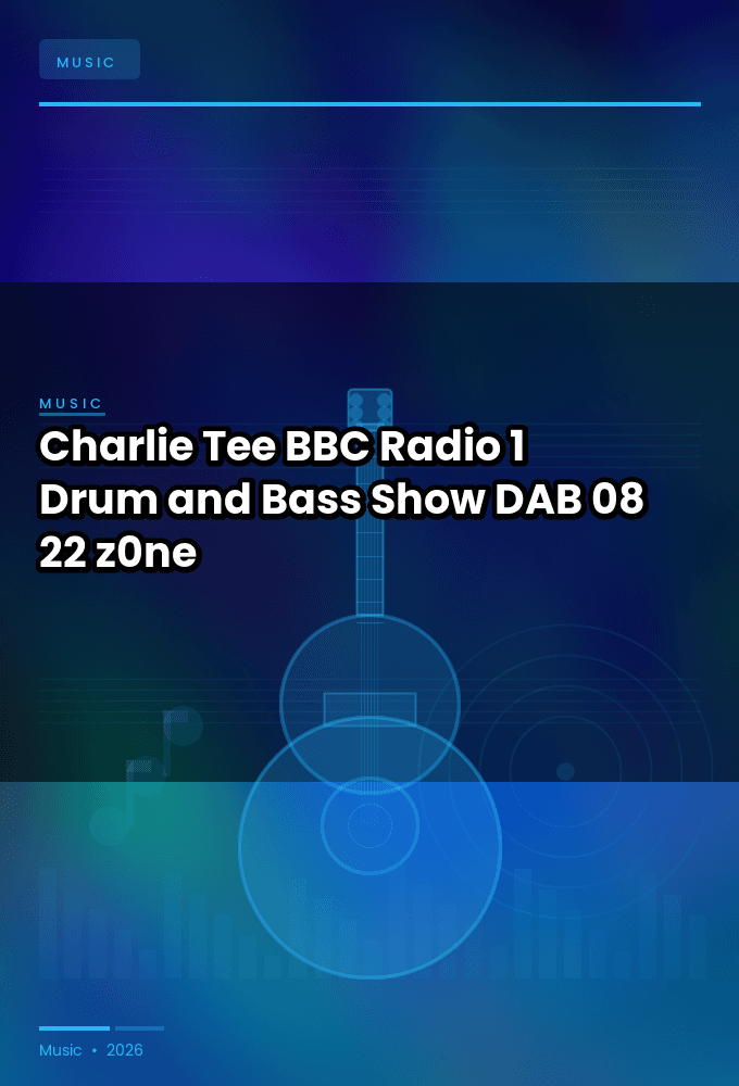 Charlie_Tee-BBC_Radio_1_Drum_and_Bass_Show-DAB-08-22-2026-z0ne