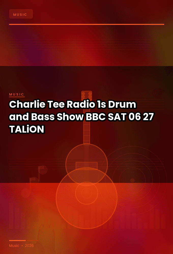 Charlie_Tee_-_Radio_1s_Drum_and_Bass_Show_BBC_-SAT-06-27-2026-TALiON