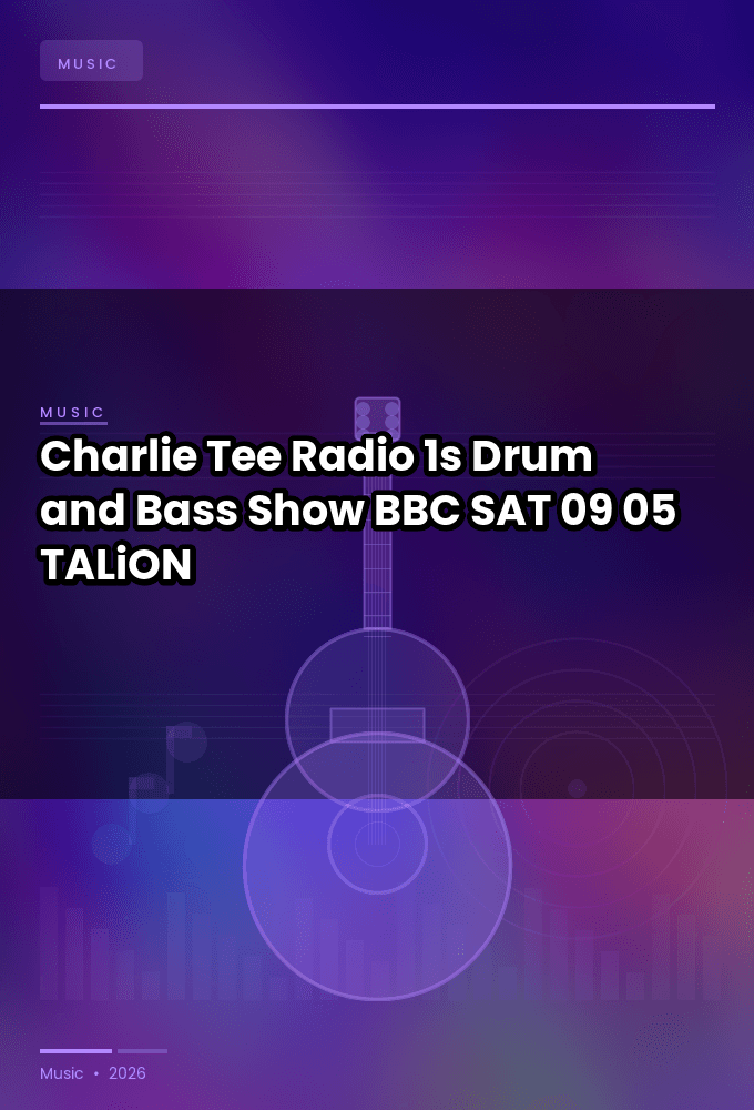 Charlie_Tee_-_Radio_1s_Drum_and_Bass_Show_BBC_-SAT-09-05-2026-TALiON