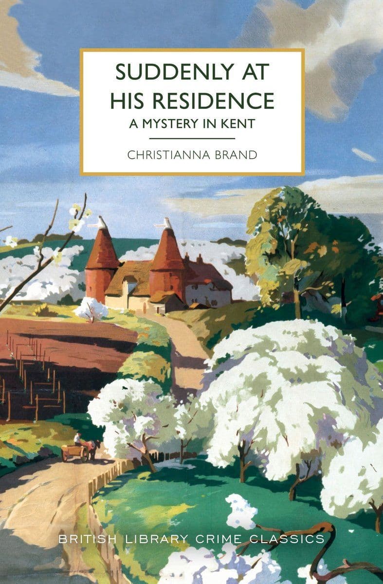 Christianna.Brand.-.Suddenly.At.His.Residence.A.Mystery.In.Kent.2024.RETAIL.EPUB.eBook-CTO