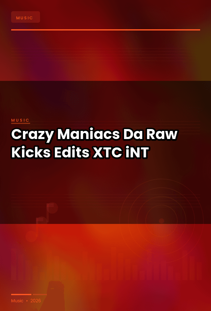 Crazy_Maniacs-Da_Raw_Kicks_Edits_-WEB-2024-XTC_iNT