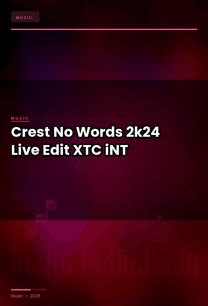 Crest-No_Words_2k24_Live_Edit_-SINGLE-WEB-2024-XTC_iNT