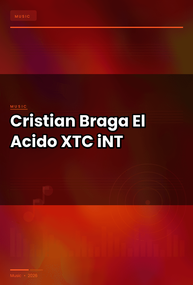 Cristian_Braga-El_Acido-WEB-2024-XTC_iNT