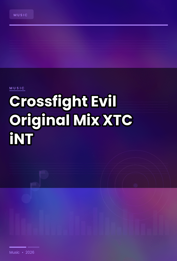 Crossfight-Evil_Original_Mix_-SINGLE-WEB-2022-XTC_iNT