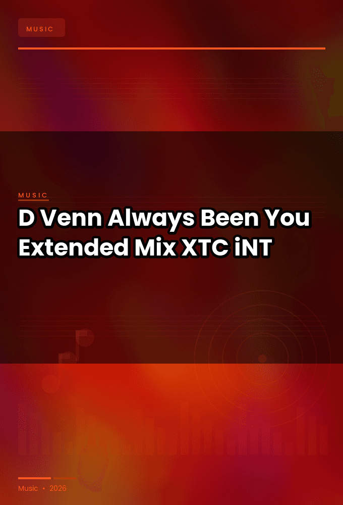 D-Venn-Always_Been_You_Extended_Mix_-SINGLE-WEB-2024-XTC_iNT