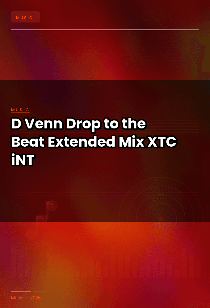 D-Venn-Drop_to_the_Beat_Extended_Mix_-SINGLE-WEB-2024-XTC_iNT