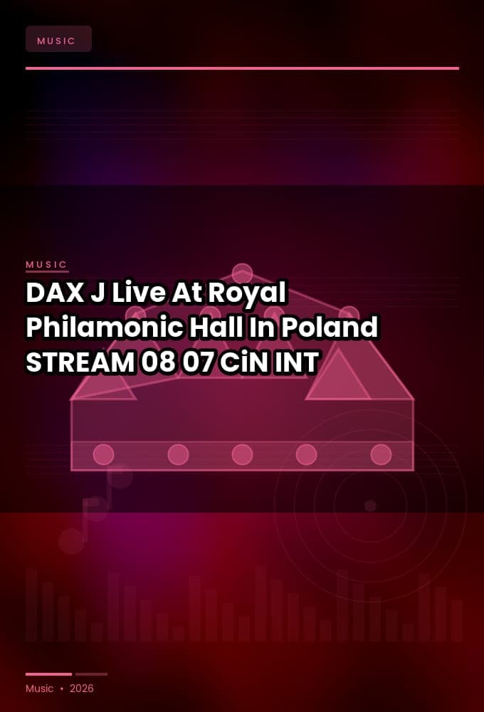 DAX_J-Live_At_Royal_Philamonic_Hall_In_Poland-STREAM-08-07-2024-CiN_INT
