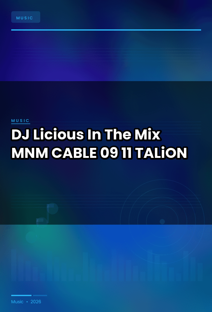 DJ_Licious_-_In_The_Mix_MNM_-CABLE-09-11-2026-TALiON