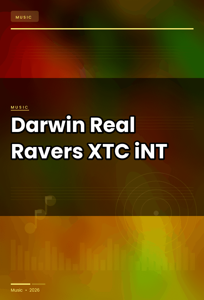 Darwin-Real_Ravers-SINGLE-WEB-2025-XTC_iNT