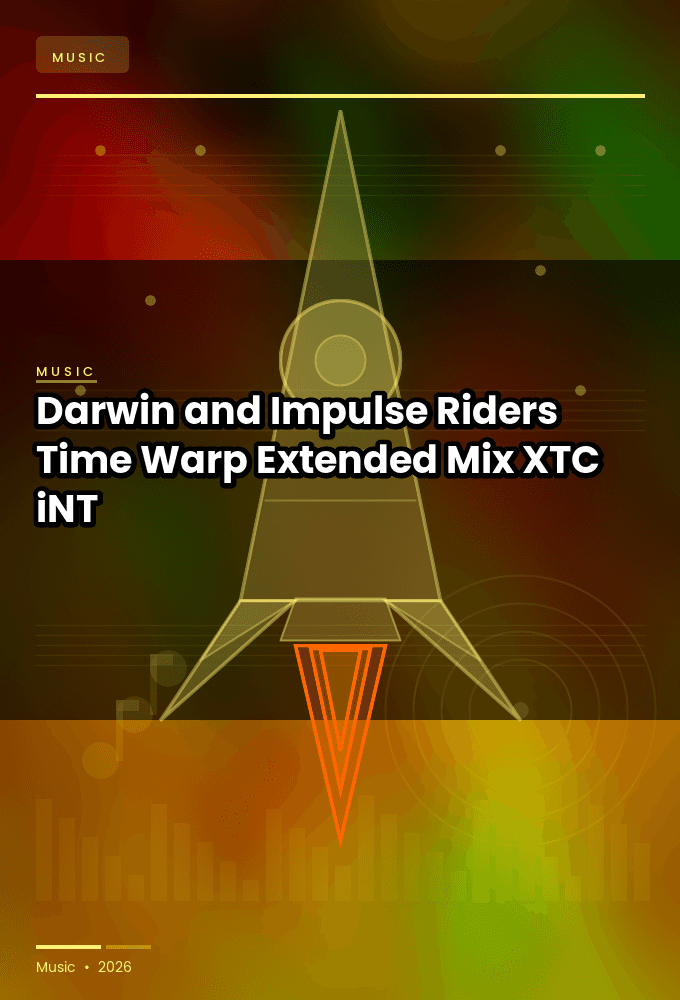 Darwin_and_Impulse_Riders-Time_Warp_Extended_Mix_-WEB-2024-XTC_iNT