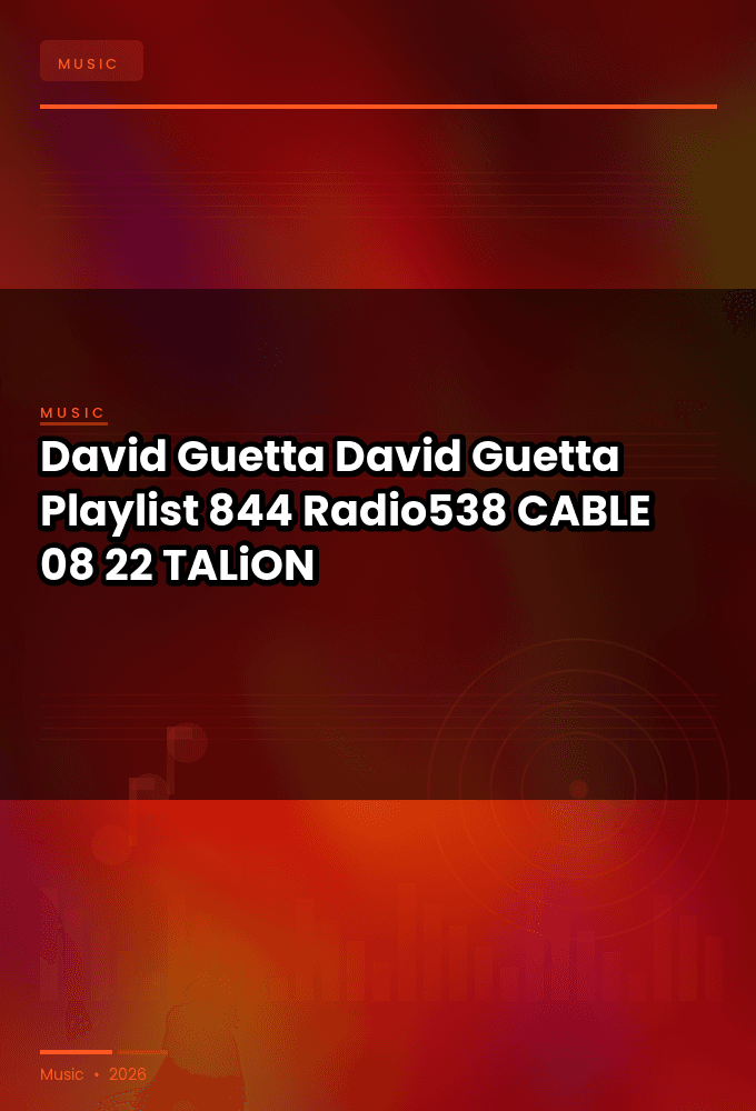 David_Guetta_-_David_Guetta_Playlist_844_Radio538_-CABLE-08-22-2026-TALiON