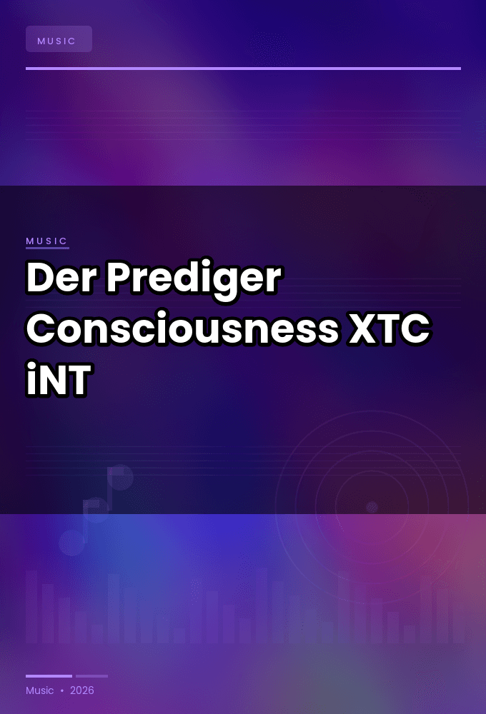 Der_Prediger-Consciousness-WEB-2024-XTC_iNT