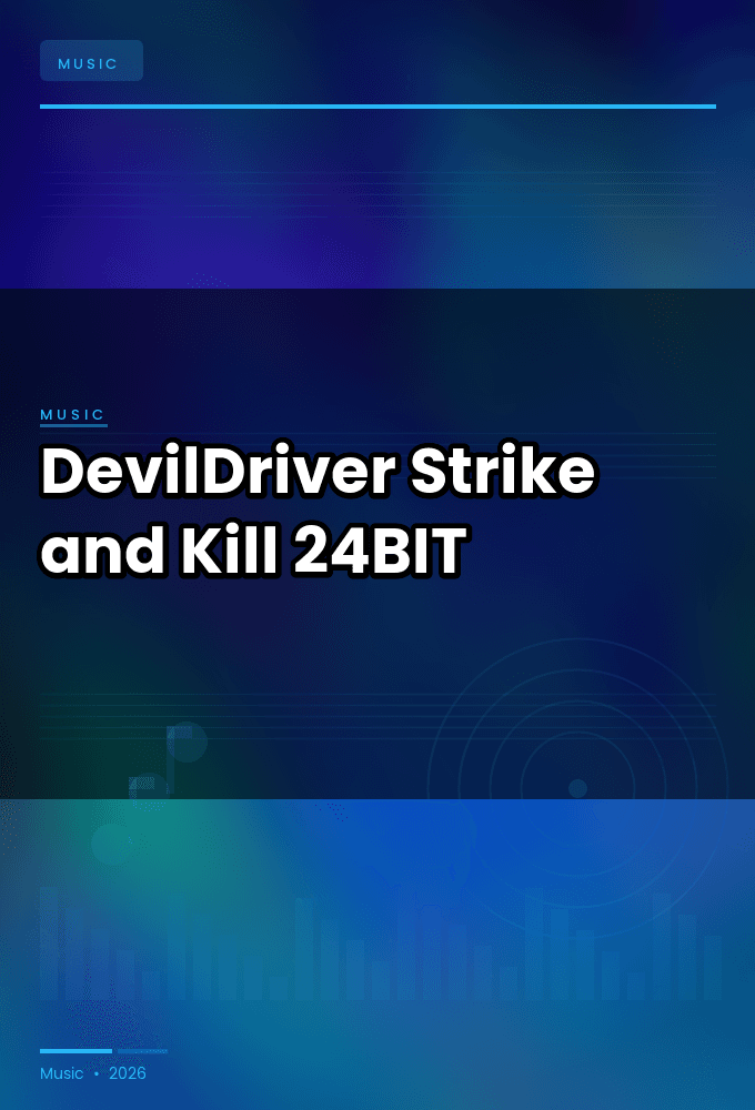 DevilDriver-Strike_and_Kill-24BIT-WEB-FLAC-2026-ENTiTLED