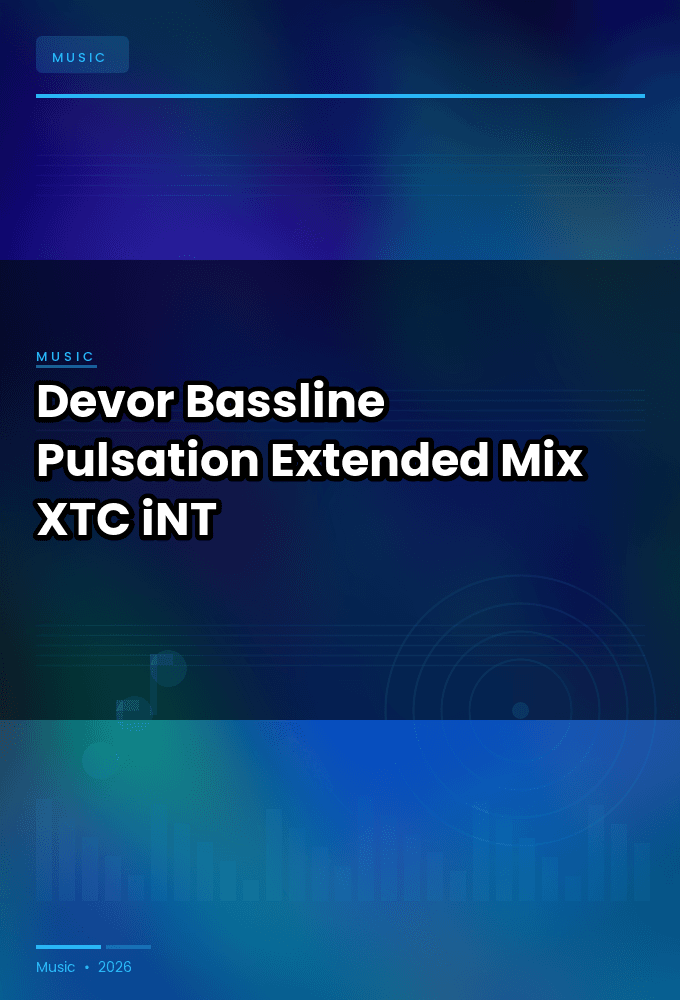 Devor-Bassline_Pulsation_Extended_Mix_-SINGLE-WEB-2024-XTC_iNT