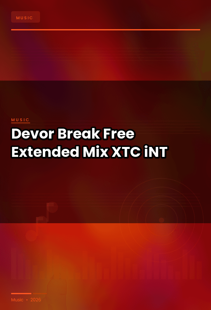 Devor-Break_Free_Extended_Mix_-SINGLE-WEB-2024-XTC_iNT