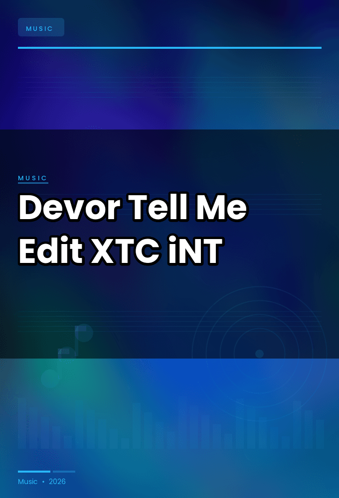 Devor-Tell_Me_Edit_-SINGLE-WEB-2024-XTC_iNT