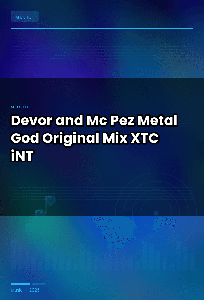 Devor_and_Mc_Pez-Metal_God_Original_Mix_-SINGLE-WEB-2024-XTC_iNT