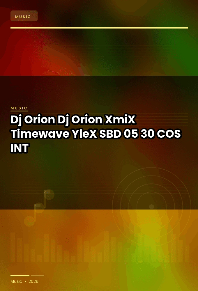 Dj_Orion-Dj_Orion_XmiX_Timewave-_YleX_-SBD-05-30-2025-COS_INT