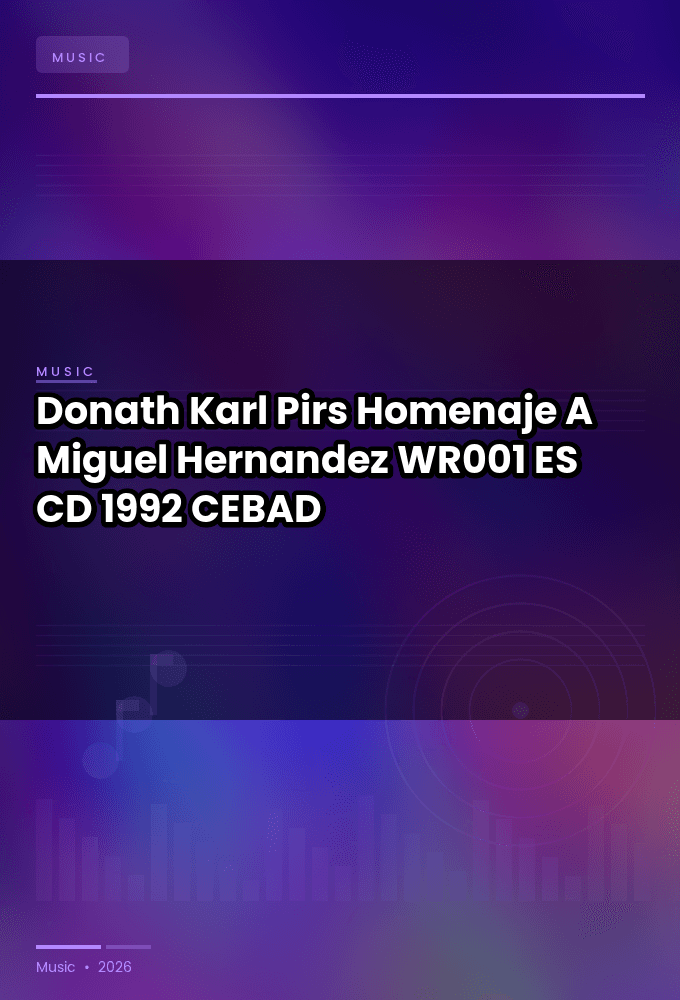 Donath-Karl_Pirs-Homenaje_A_Miguel_Hernandez-_WR001_-ES-CD-FLAC-1992-CEBAD