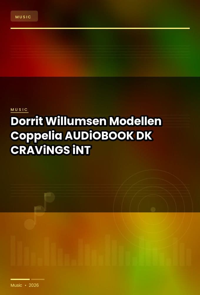 Dorrit_Willumsen_-_Modellen_Coppelia-AUDiOBOOK-WEB-DK-2026-CRAViNGS_iNT