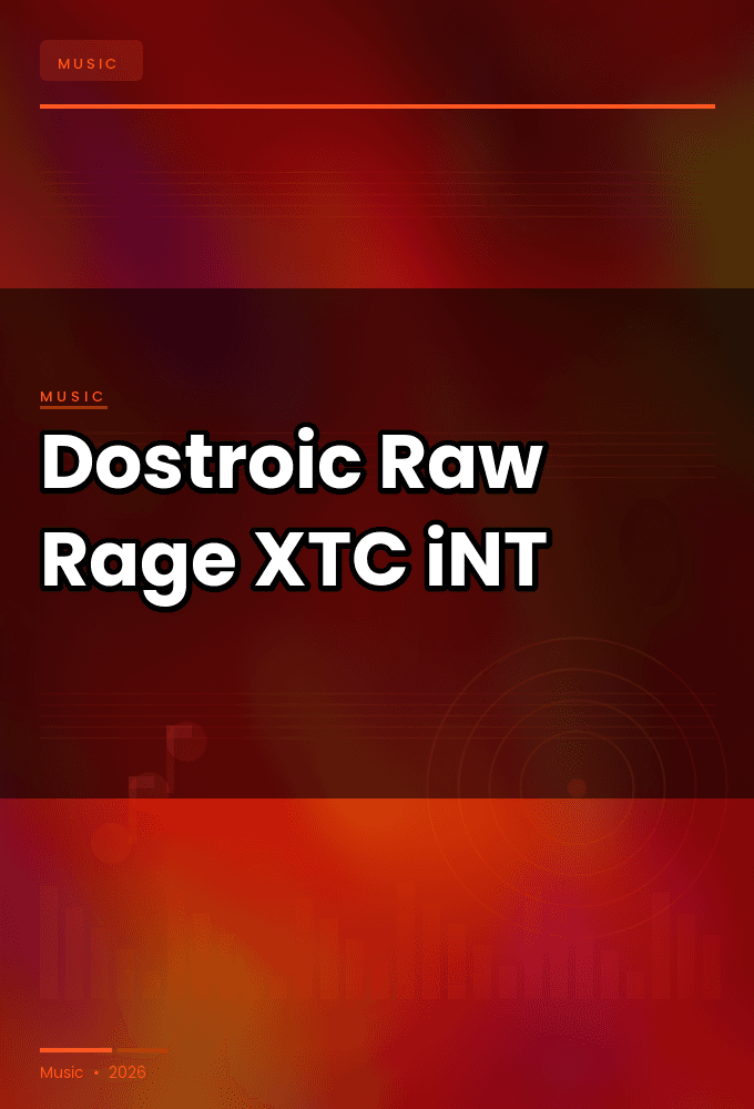 Dostroic-Raw_Rage-SINGLE-WEB-2025-XTC_iNT