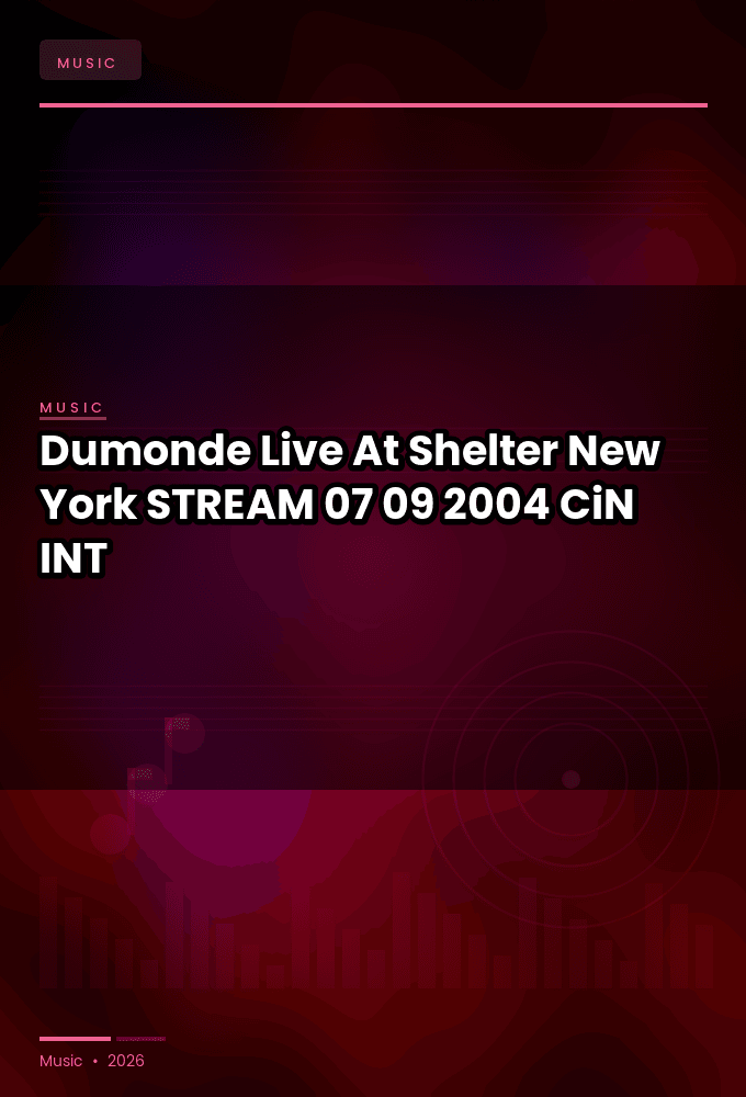 Dumonde-Live_At_Shelter_New_York_-STREAM-07-09-2004-CiN_INT
