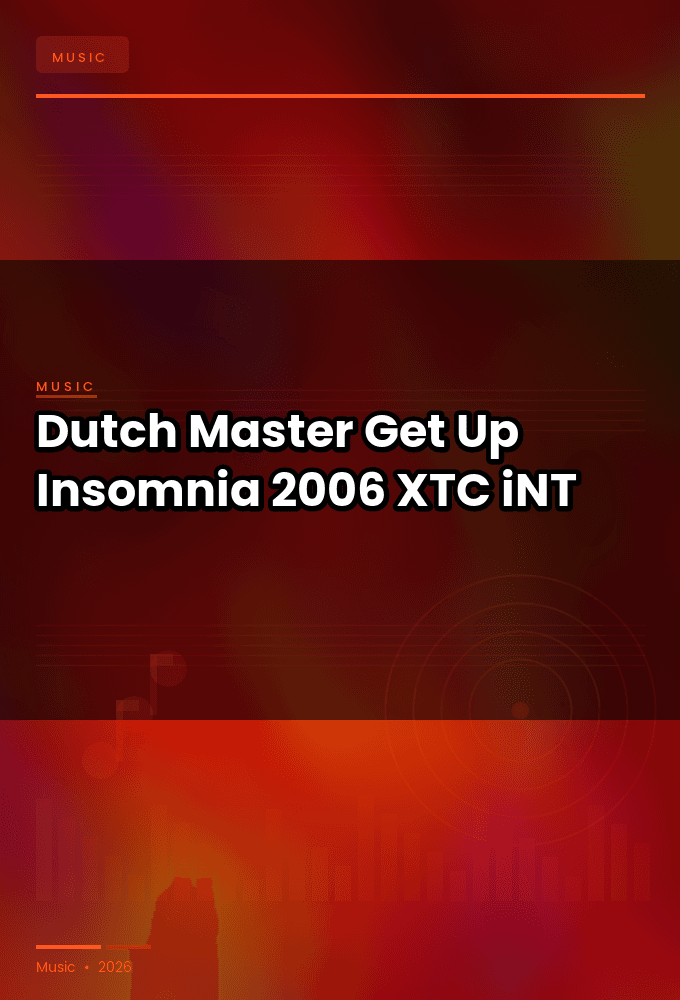 Dutch_Master-Get_Up_Insomnia-WEB-2006-XTC_iNT