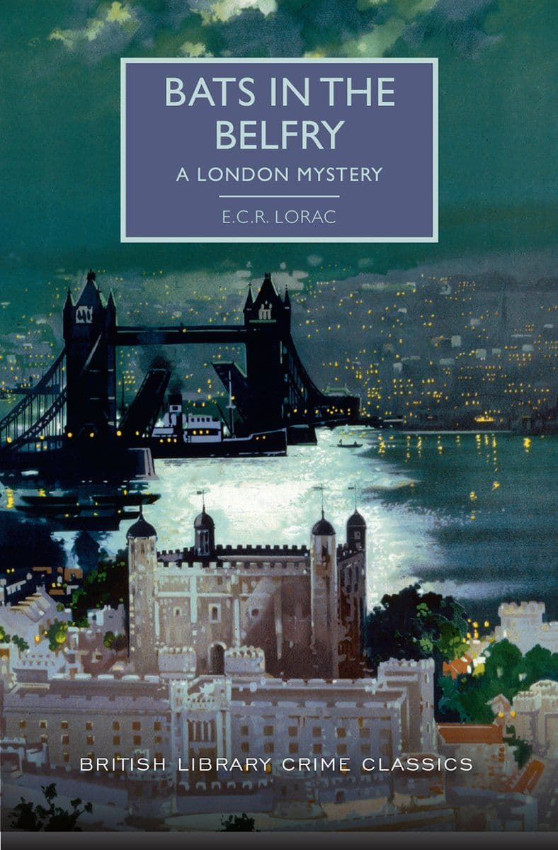 E.C.R.Lorac.-.Bats.In.The.Belfry.A.London.Mystery.2018.RETAIL.EPUB.eBook-CTO