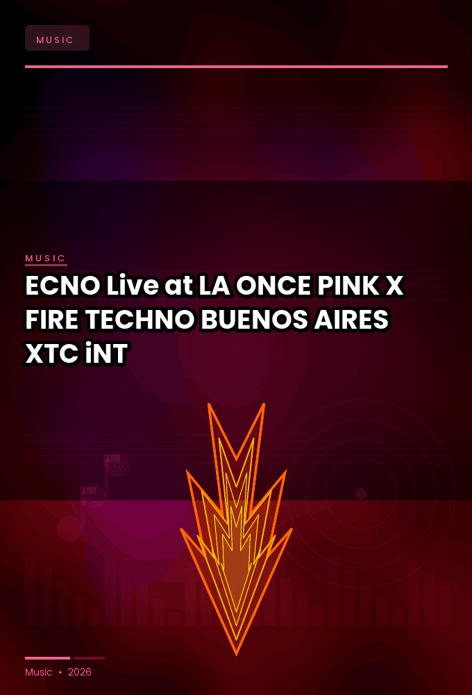 ECNO-Live_at_LA_ONCE_PINK_X_FIRE_TECHNO_BUENOS_AIRES_2026-WEB-2026-XTC_iNT