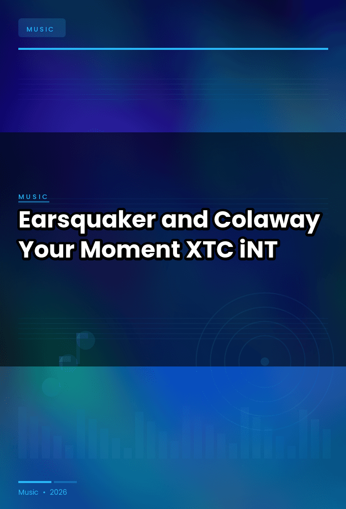 Earsquaker_and_Colaway-Your_Moment-WEB-2024-XTC_iNT