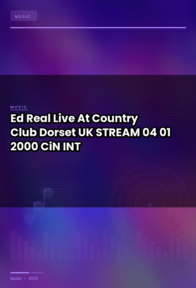 Ed_Real-Live_At_Country_Club_Dorset_UK_-STREAM-04-01-2000-CiN_INT
