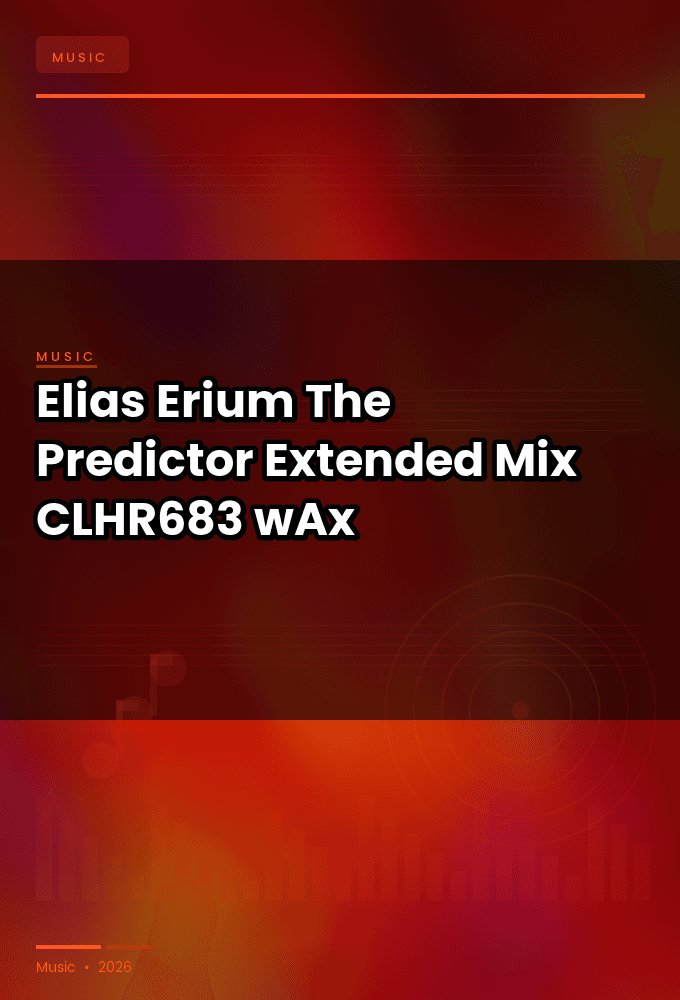 Elias_Erium-The_Predictor_Extended_Mix_-_CLHR683_-SINGLE-WEB-2026-wAx