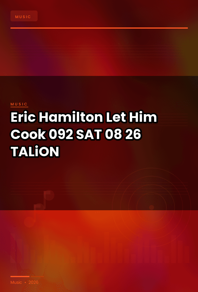 Eric_Hamilton_-_Let_Him_Cook_092-SAT-08-26-2026-TALiON
