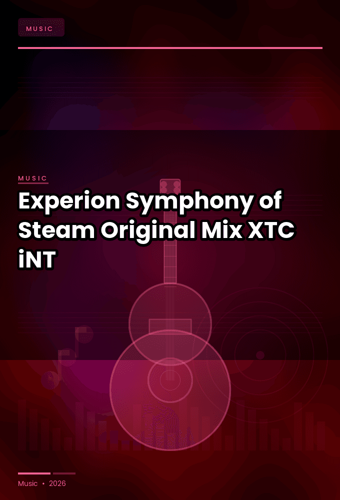 Experion-Symphony_of_Steam_Original_Mix_-SINGLE-WEB-2024-XTC_iNT