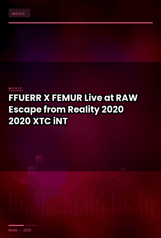 FFUERR_X_FEMUR-Live_at_RAW_Escape_from_Reality_2020-WEB-2020-XTC_iNT