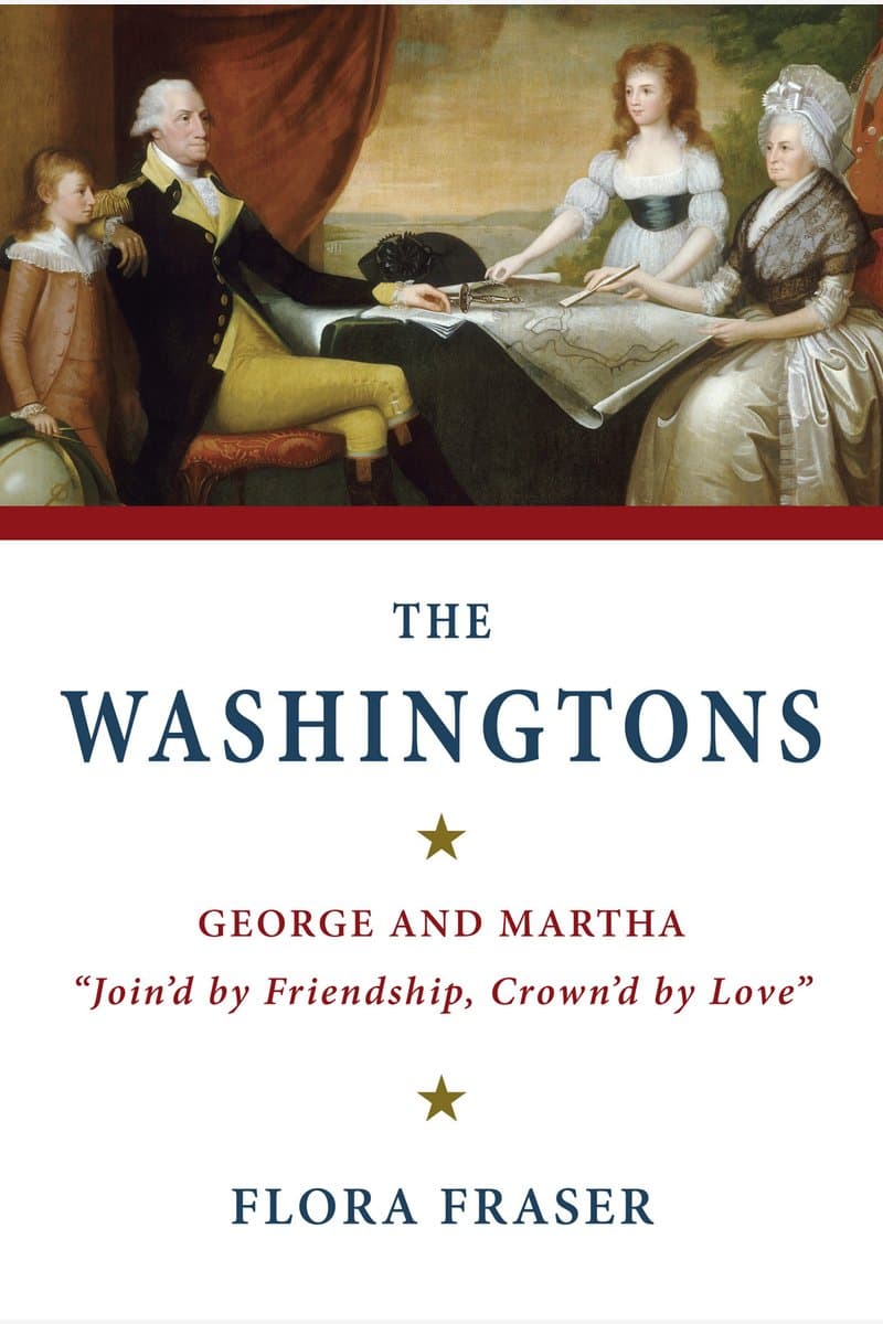 Flora.Fraser.The.Washingtons.George.and.Martha.Joind.by.Friendship.Crownd.by.Love.2015.RETAiL.EPUB.eBook-NODE