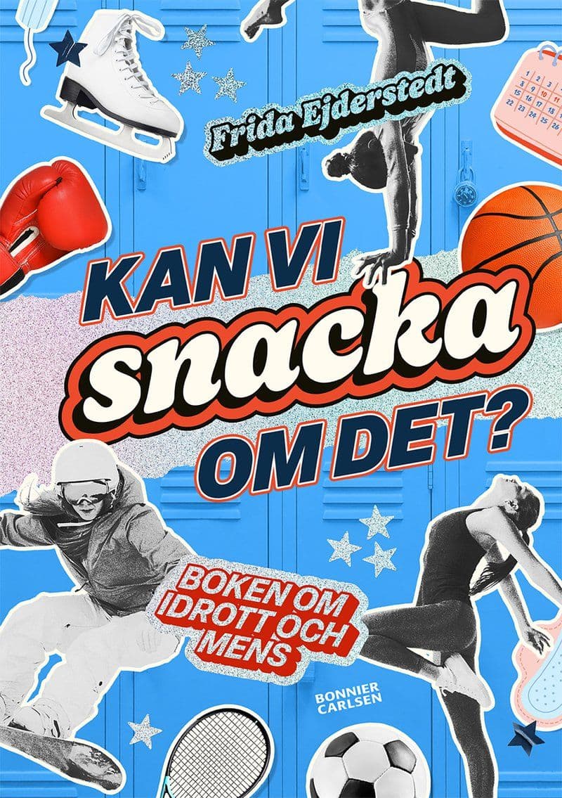 Frida.Ejderstedt.Kan.Vi.Snacka.Om.Det.Boken.Om.Idrott.Och.Mens.2026.SWEDiSH.RETAiL.ePub.eBOOK-DECiPHER